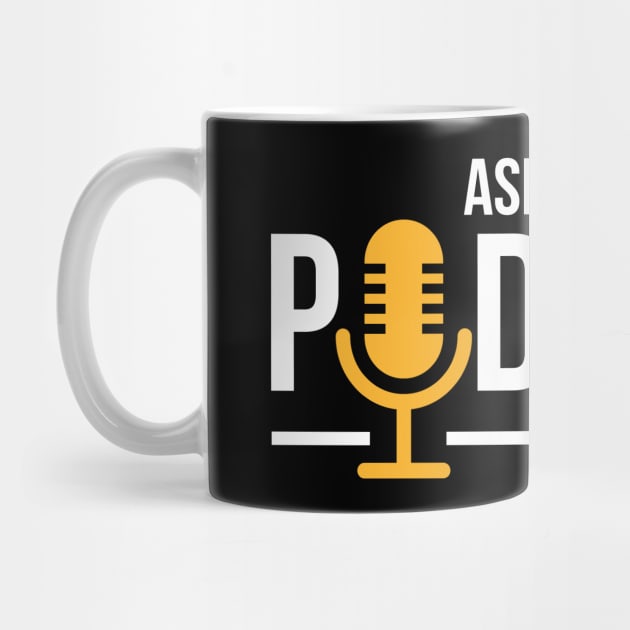 Ask Me About My Podcast Cute Podcasters by theperfectpresents